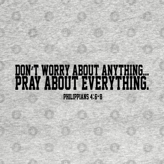 Don't Worry...Pray | Christian by ChristianLifeApparel